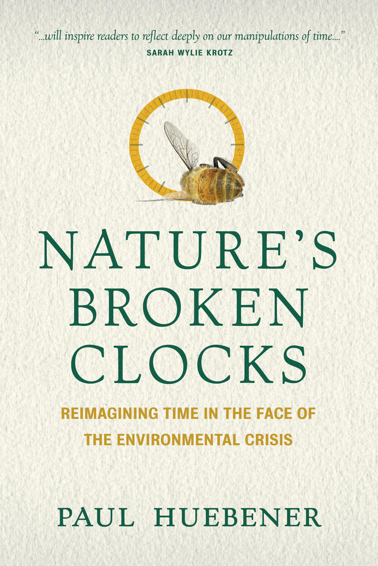 Nature’s Broken Clocks: Reimagining Time in the Face of the Environmental Crisis