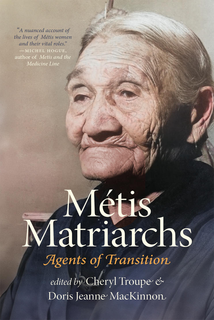 Métis Matriarchs: Agents of Transition